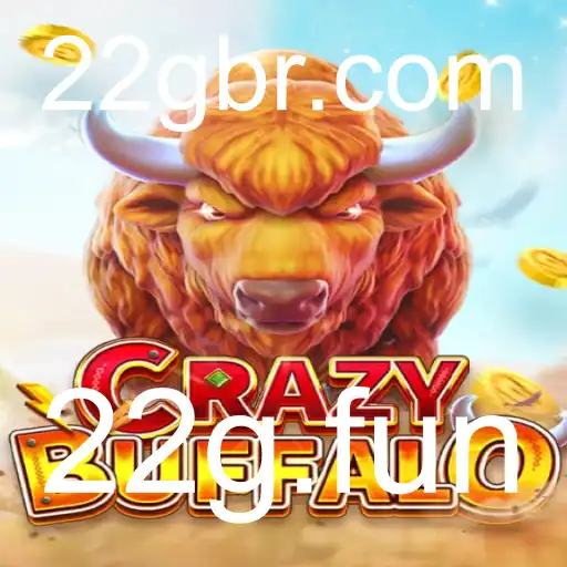 CRAZYBUFFALO: Uma Imersão no Mundo do Jogo com 22g.fun